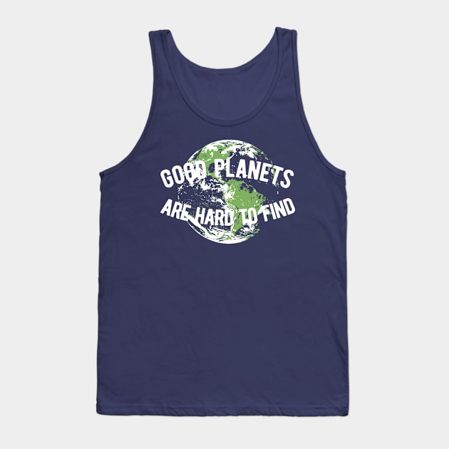 Good Planets are Hard to Find Tank Top by christophercomeau